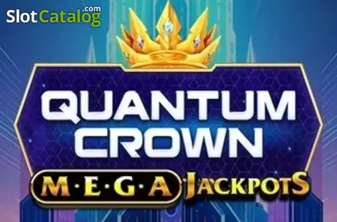 Quantum Crown MegaJackpots